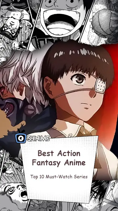 Best Action Fantasy Anime: Top 10 Must-Watch Series