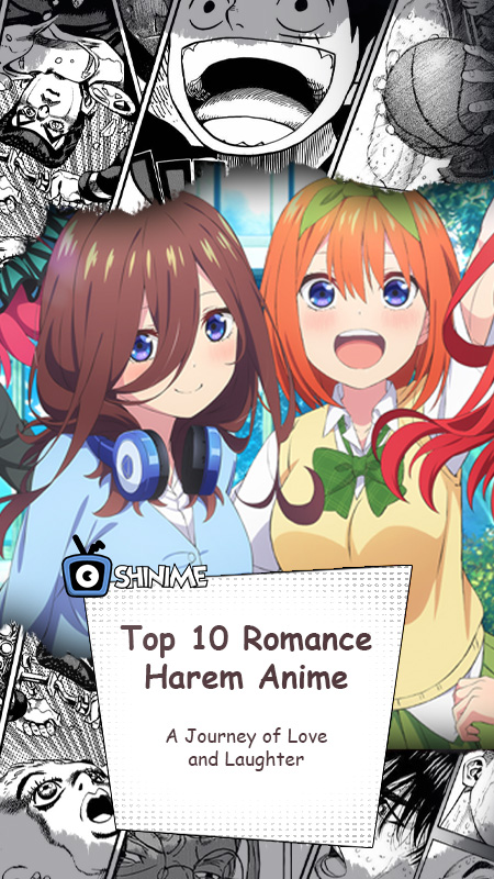 Top 10 romance harem anime featuring love, comedy, and unforgettable character moments