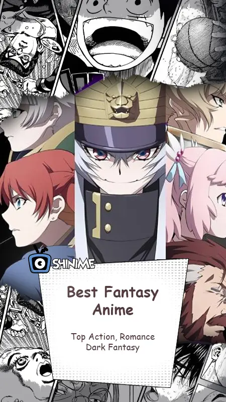 Top 11 Best Fantasy Anime: Top Action, Romance & Dark Fantasy
