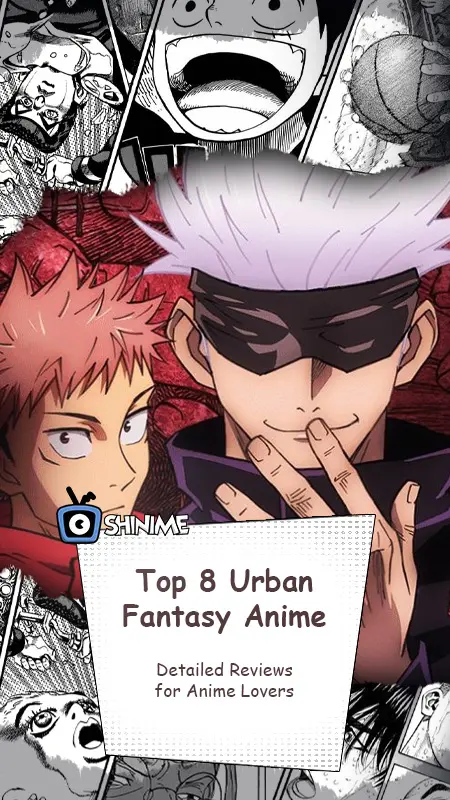 Top 8 Urban Fantasy Anime: Detailed Reviews for Anime Lovers
