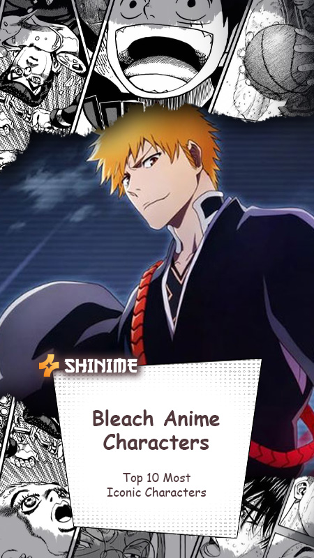 Top 10 Most Iconic Bleach Anime Characters