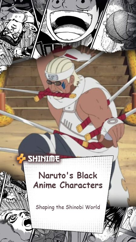 Naruto Black Anime Characters: Shaping the Shinobi World