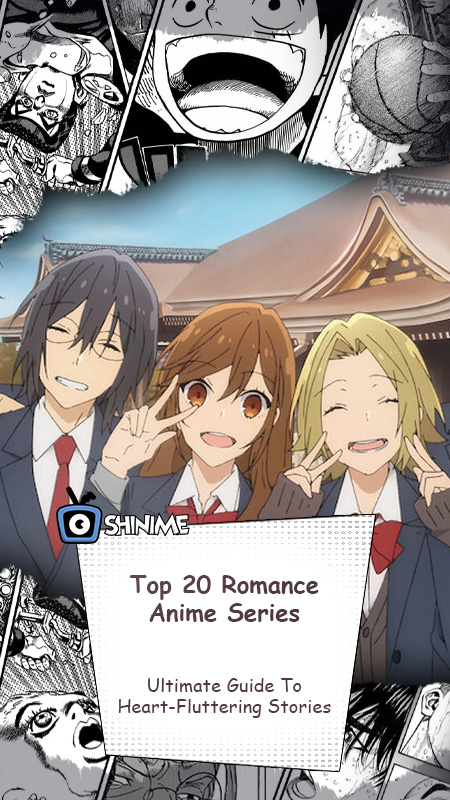 Top 20 Romance Anime Series: Ultimate Guide to Heart-Fluttering Stories
