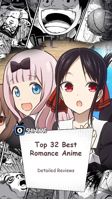 Top 32 Best Romance Anime: Detailed Reviews