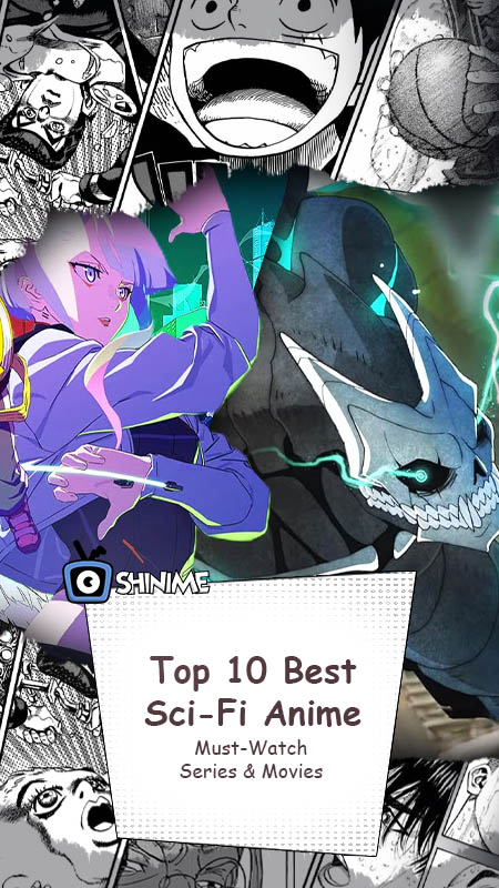Top 10 Best Sci-Fi Anime: Must-Watch Series & Movies