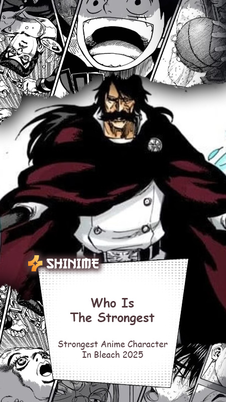 Who Is the Strongest Anime Character in Bleach? 2025 Updated