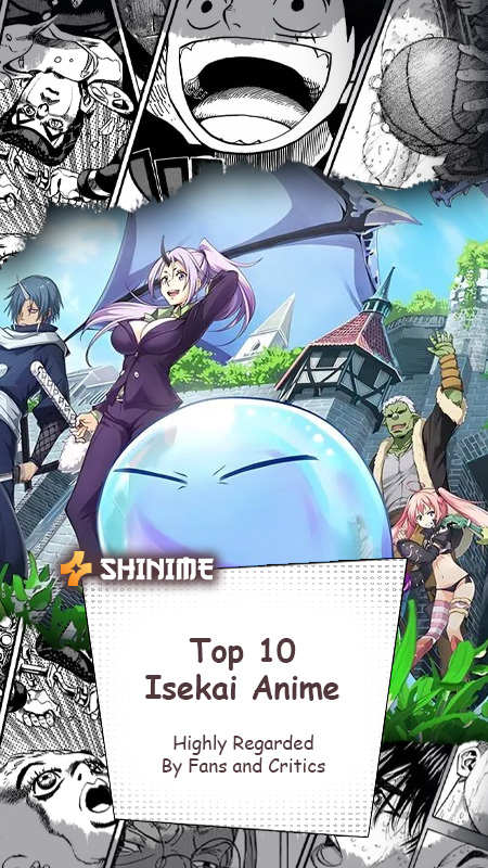 Top 10 Isekai Anime Highly Regarded by Fans and Critics