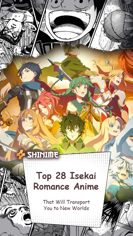 Top 28 Isekai Romance Anime That Will Transport You to New Worlds
