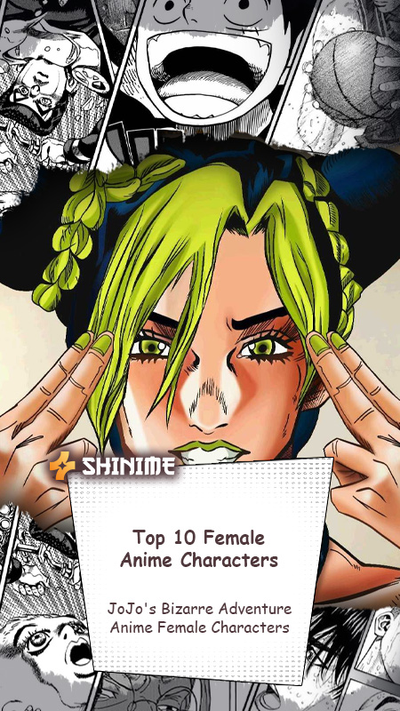 Top 10 Female JoJo Anime Characters Who Redefined the Series