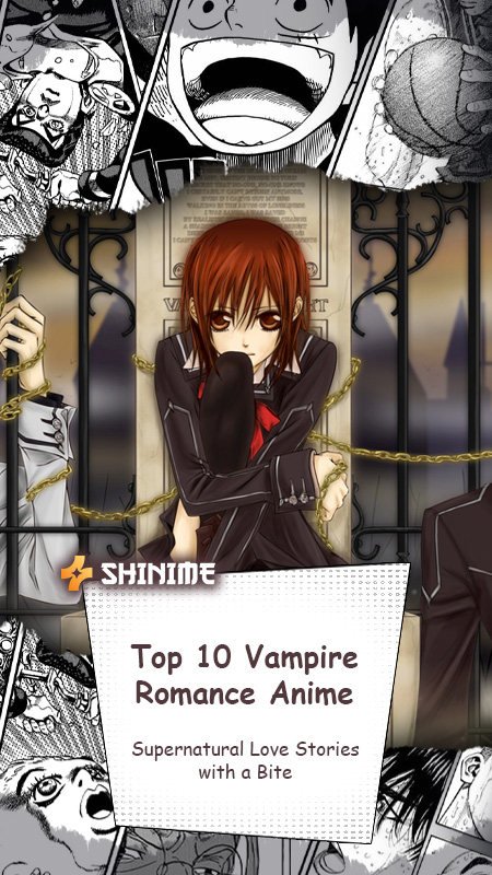 Top 10 Love Vampire Anime: Unforgettable Supernatural Romance Stories