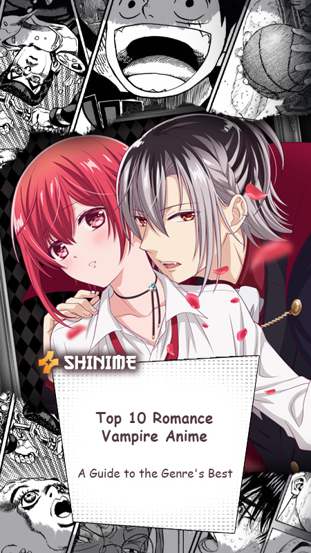 Top 10 Romance Vampire Anime: A Guide to the Genre's Best