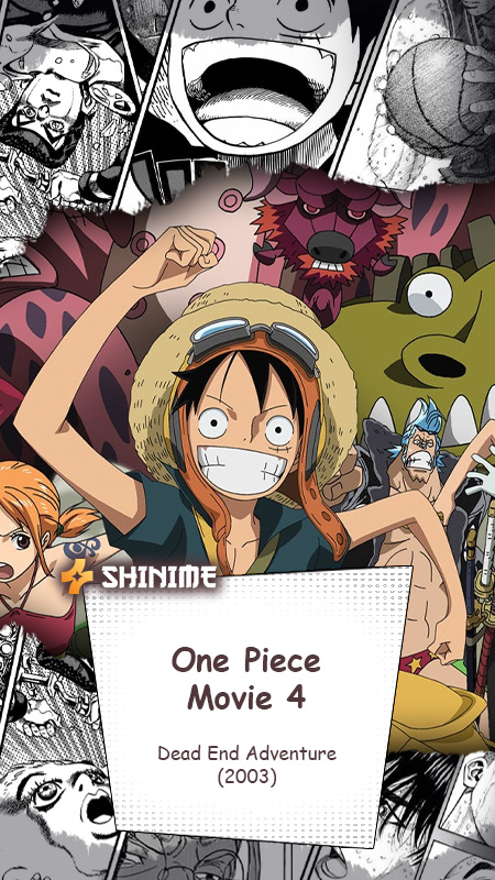 Comprehensive Review: One Piece Movie 4 – Dead End Adventure (2003) | Shinime Anime