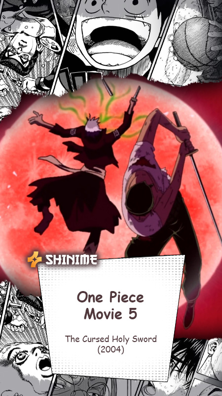 Comprehensive Review: One Piece Movie 5 – The Cursed Holy Sword (2004) | Shinime Anime
