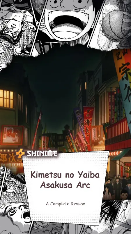 Demon Slayer: Kimetsu no Yaiba Asakusa Arc Demon Slayer: Kimetsu no Yaiba Asakusa Arc
