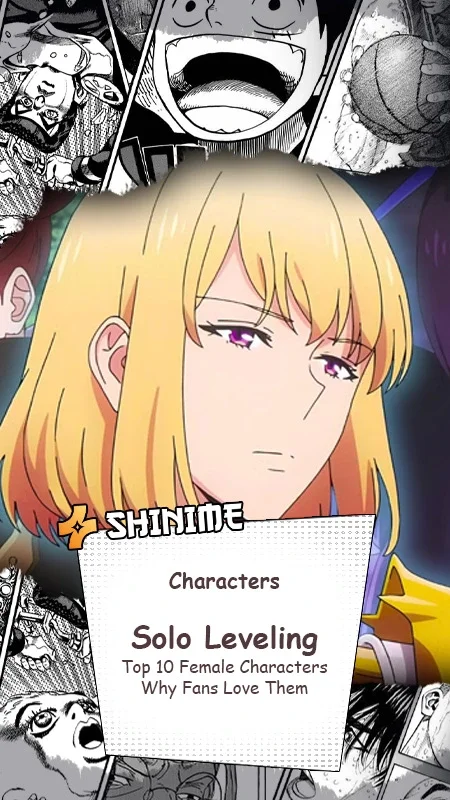 Top 10 Female Characters of Solo Leveling – Why Fans Love Them