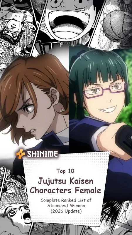 Top 10 Jujutsu Kaisen Characters Female: Complete Ranked List of Strongest Women (2026 Update)