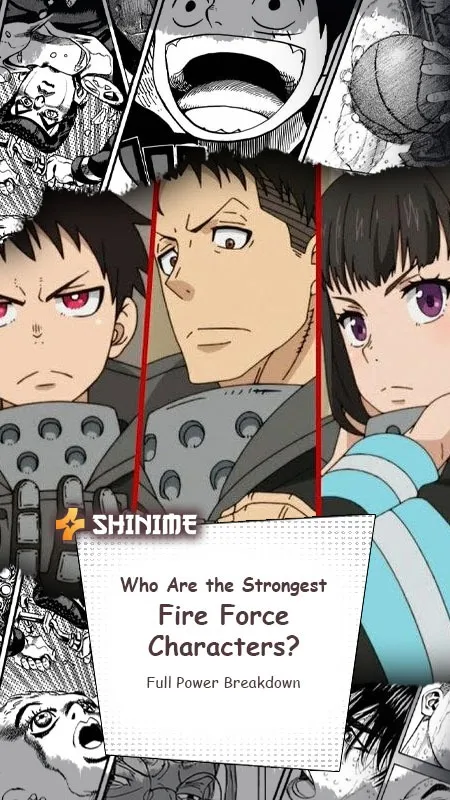 Who Are the Strongest Fire Force characters? Full Power Breakdown